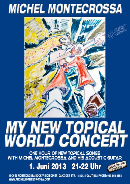 Comcert Poster: Michel Montecrossa's 'My New Topical World Concert'